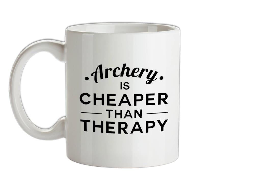 Archery Is Cheaper Than Therapy Ceramic Mug