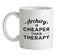 Archery Is Cheaper Than Therapy Ceramic Mug