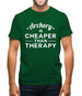 Archery Is Cheaper Than Therapy Mens T-Shirt