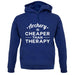 Archery Is Cheaper Than Therapy Unisex Hoodie