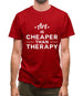 Art Is Cheaper Than Therapy Mens T-Shirt