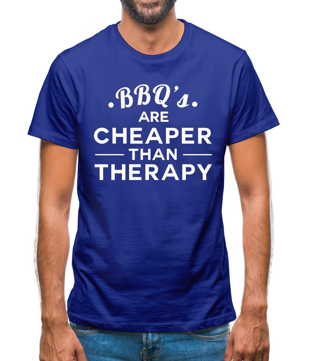 Bbq's Are Cheaper Than Therapy Mens T-Shirt