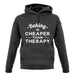 Baking Is Cheaper Than Therapy Unisex Hoodie