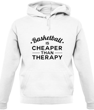 Basketball Is Cheaper Than Therapy Unisex Hoodie
