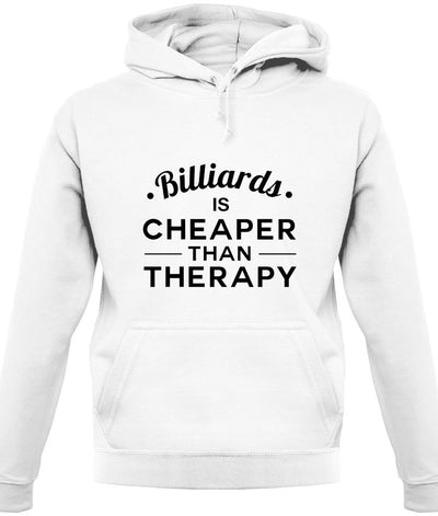 Billiards Is Cheaper Than Therapy Unisex Hoodie