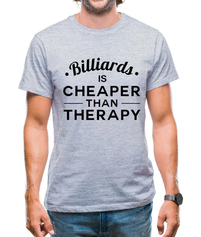Billiards Is Cheaper Than Therapy Mens T-Shirt