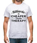 Billiards Is Cheaper Than Therapy Mens T-Shirt