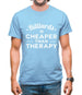 Billiards Is Cheaper Than Therapy Mens T-Shirt