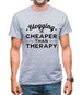 Blogging Is Cheaper Than Therapy Mens T-Shirt
