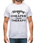 Blogging Is Cheaper Than Therapy Mens T-Shirt