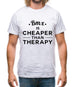 Bmx Is Cheaper Than Therapy Mens T-Shirt