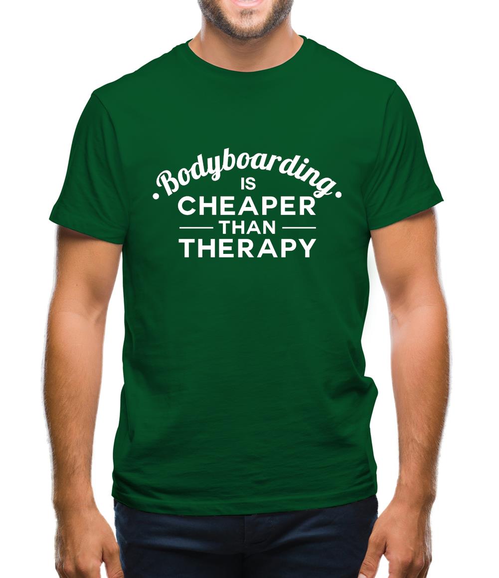 Bodyboarding Is Cheaper Than Therapy Mens T-Shirt