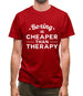 Boxing Is Cheaper Than Therapy Mens T-Shirt