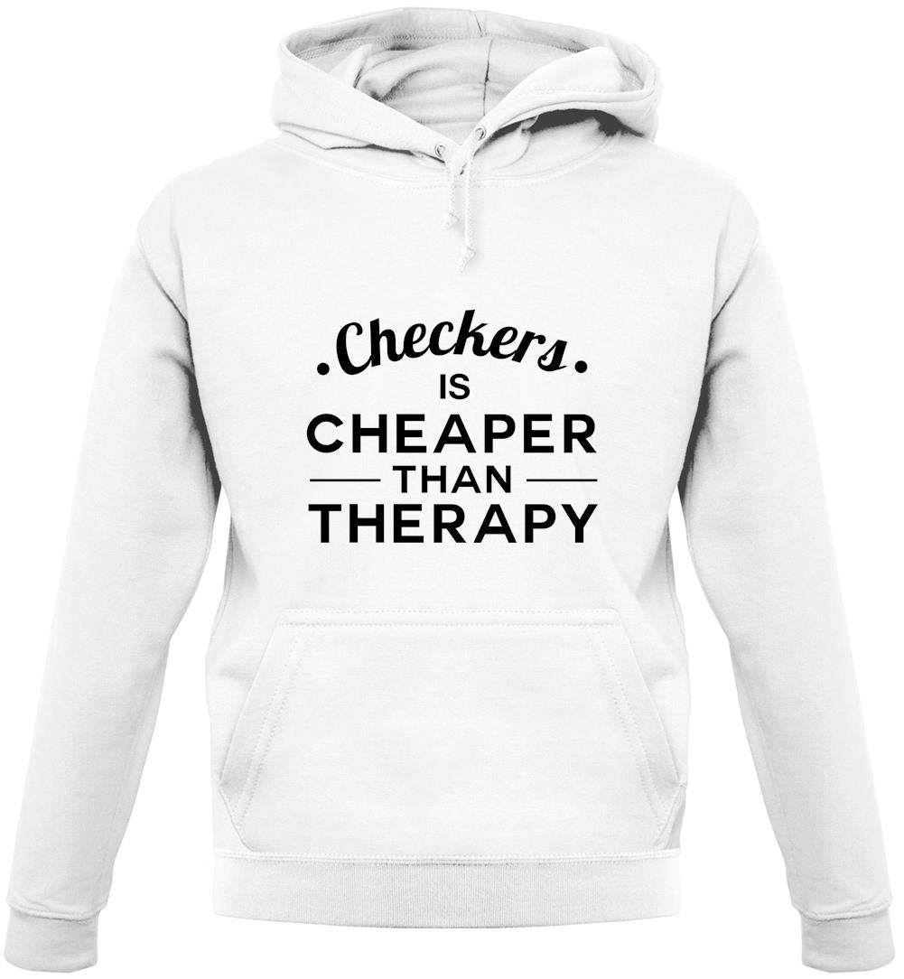 Checkers Are Cheaper Than Therapy Unisex Hoodie