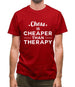 Chess Is Cheaper Than Therapy Mens T-Shirt