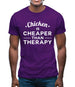 Chicken Is Cheaper Than Therapy Mens T-Shirt