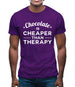 Chocolate Is Cheaper Than Therapy Mens T-Shirt