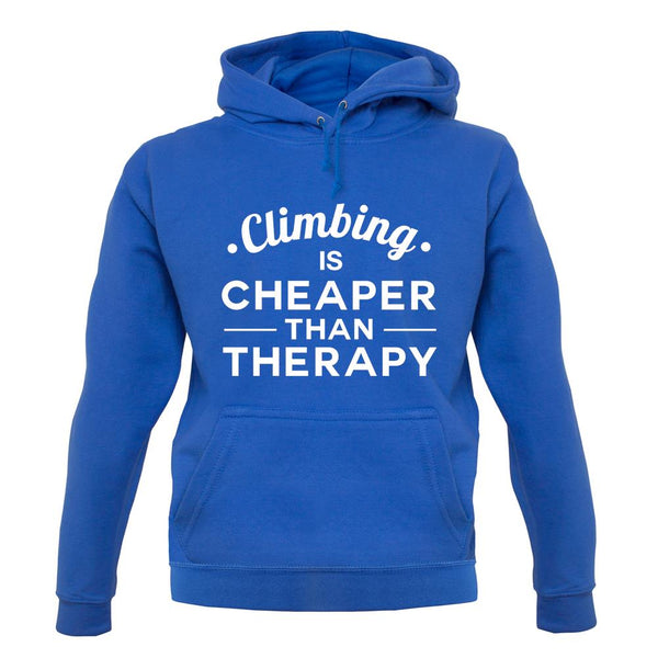 Climbing Is Cheaper Than Therapy Unisex Hoodie