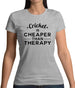 Cricket Is Cheaper Than Therapy Womens T-Shirt