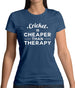 Cricket Is Cheaper Than Therapy Womens T-Shirt