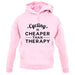 Cycling Is Cheaper Than Therapy Unisex Hoodie