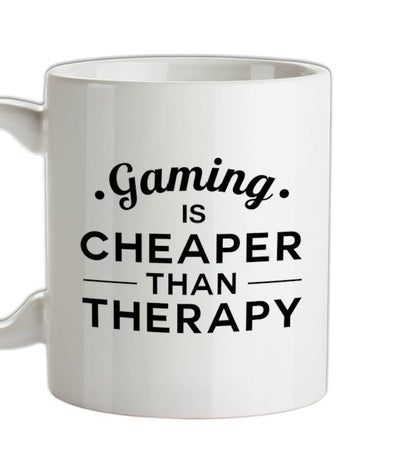 Gaming Is Cheaper Than Therapy Ceramic Mug