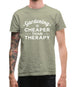 Gardening Is Cheaper Than Therapy Mens T-Shirt