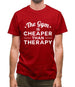 Gym Is Cheaper Than Therapy Mens T-Shirt