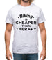 Hiking Is Cheaper Than Therapy Mens T-Shirt