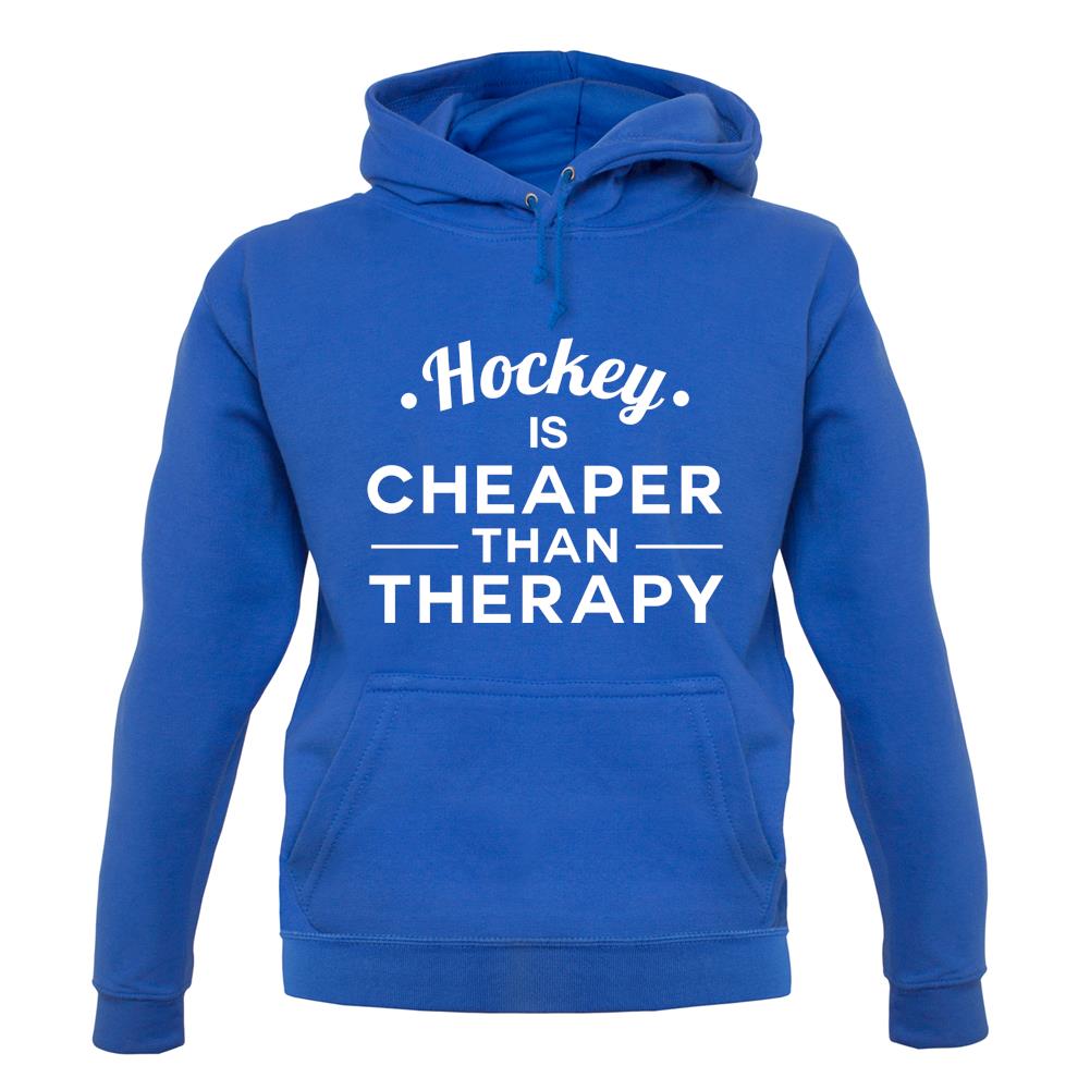 Hockey Is Cheaper Than Therapy Unisex Hoodie
