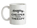 Hugging Is Cheaper Than Therapy Ceramic Mug
