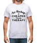 Ice Hockey Is Cheaper Than Therapy Mens T-Shirt