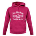 Ice Hockey Is Cheaper Than Therapy Unisex Hoodie