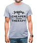 Jogging Is Cheaper Than Therapy Mens T-Shirt