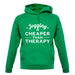 Jogging Is Cheaper Than Therapy Unisex Hoodie