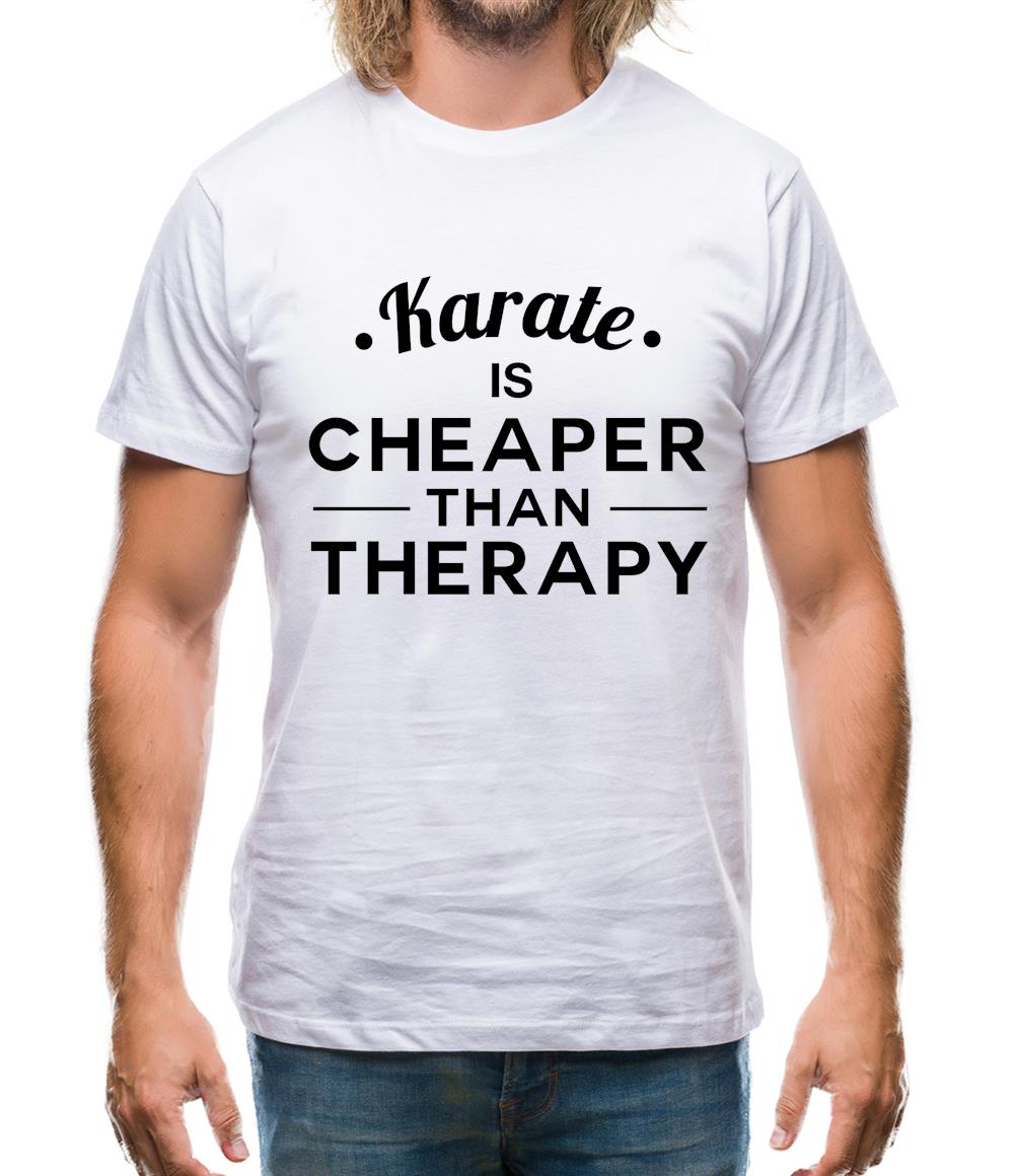 Karate Is Cheaper Than Therapy Mens T-Shirt