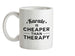 Karate Is Cheaper Than Therapy Ceramic Mug