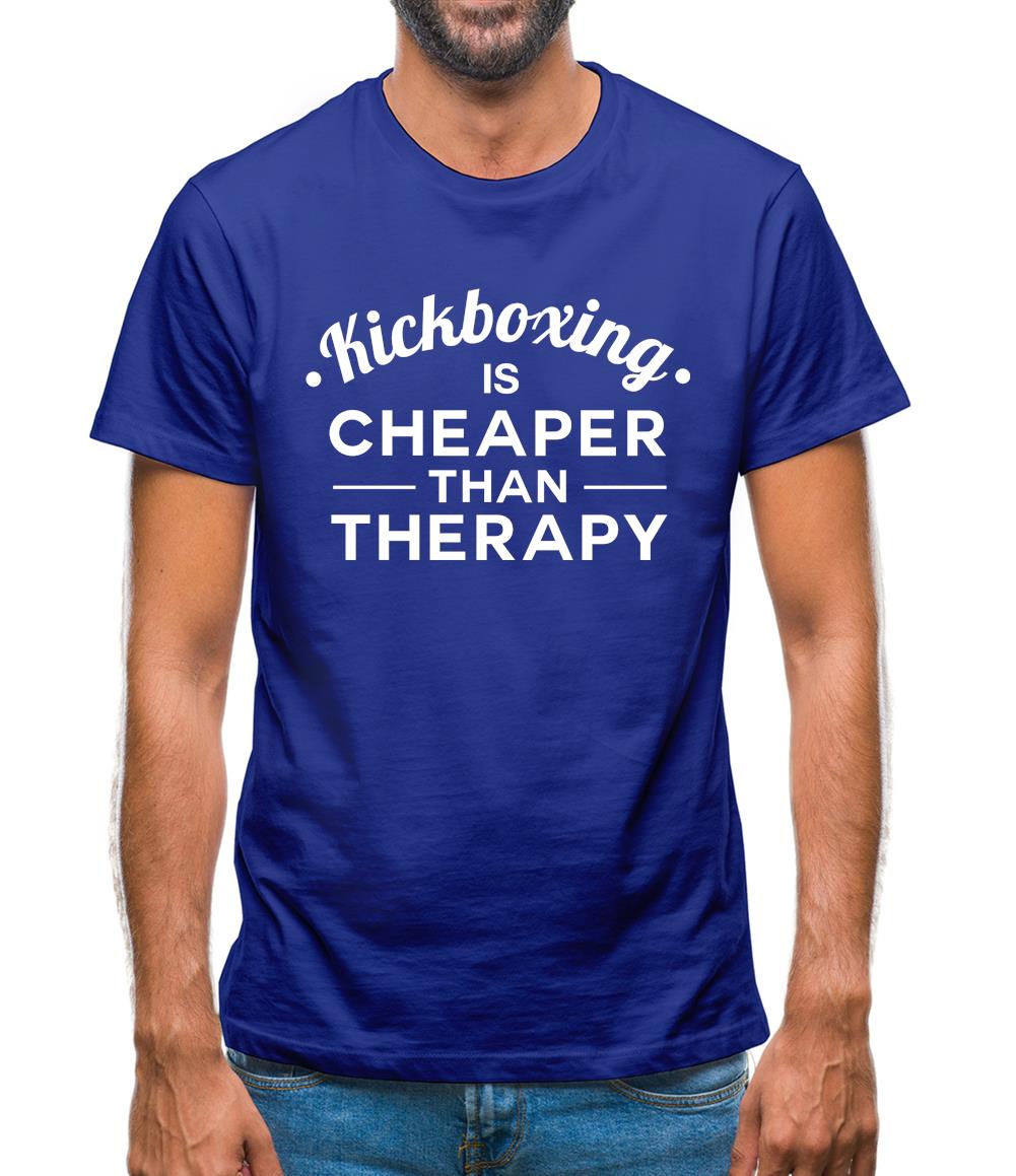 Kickboxing Is Cheaper Than Therapy Mens T-Shirt