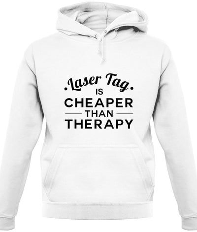 Lasertag Is Cheaper Than Therapy Unisex Hoodie