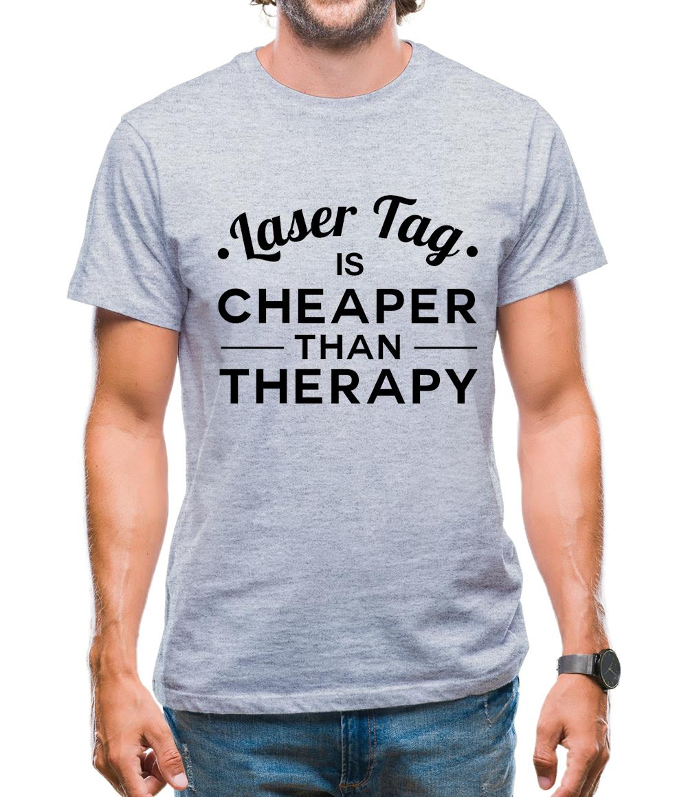 Lasertag Is Cheaper Than Therapy Mens T-Shirt