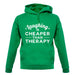 Laughing Is Cheaper Than Therapy Unisex Hoodie