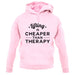 Lifting Is Cheaper Than Therapy Unisex Hoodie