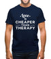 Love Is Cheaper Than Therapy Mens T-Shirt