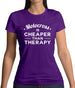 Motocross Is Cheaper Than Therapy Womens T-Shirt