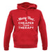 Muay Thai Is Cheaper Than Therapy Unisex Hoodie