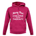 Muay Thai Is Cheaper Than Therapy Unisex Hoodie