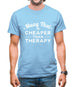 Muay Thai Is Cheaper Than Therapy Mens T-Shirt
