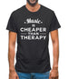 Music Is Cheaper Than Therapy Mens T-Shirt