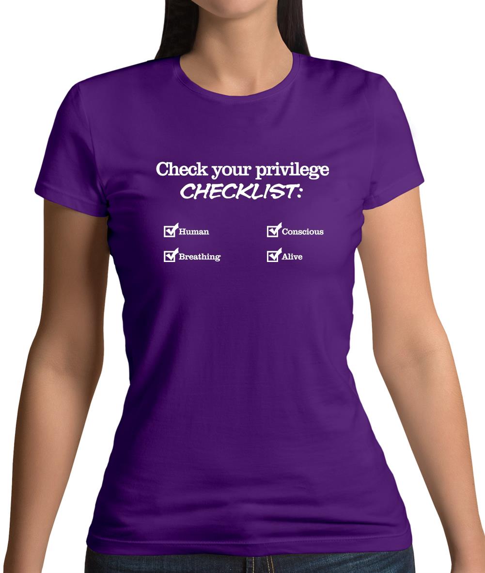 Privilege Checklist Womens T-Shirt