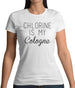 Chlorine Is My Cologne Womens T-Shirt